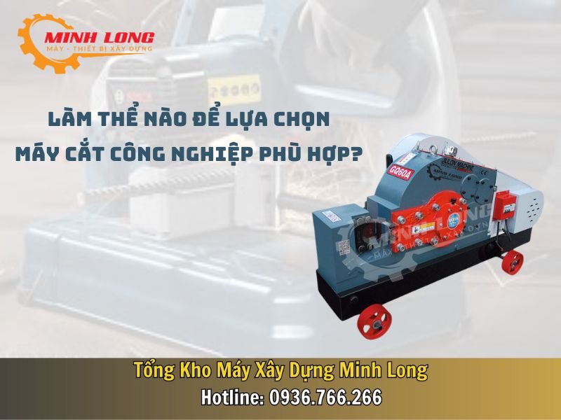 Tiêu chí lựa chọn máy cắt công nghiệp tốt 