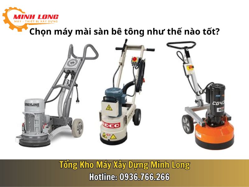 Cách chọn máy mài sàn bê tông tốt